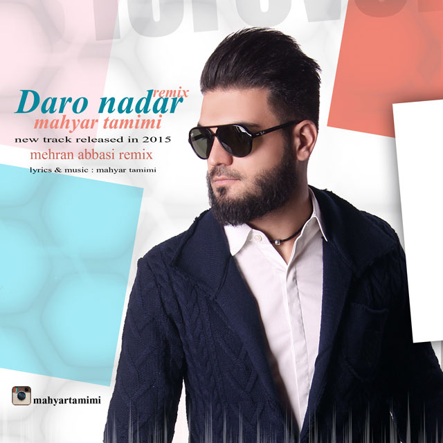 دانلود آهنگ Dar O Nadar (Remix) از Mahyar Tamimi