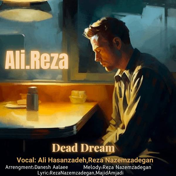 دانلود آهنگ رویای مرده از علی حسن زاده و رضا ناظم زادگان دانلود آهنگ رویای مرده از علی حسن زاده و رضا ناظم زادگان