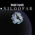 دانلود آهنگ نیلوفر از مجید طیبی