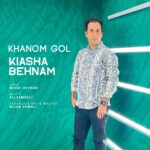دانلود آهنگ خانم گل از کیاشا بهنام