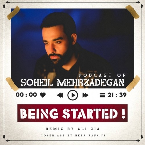 دانلود پادکست Being Started از سهیل مهرزادگان دانلود پادکست Being Started از سهیل مهرزادگان