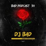 دانلود پادکست بد ۳۹ از دی جی بد