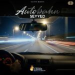 دانلود آهنگ اتوبان 1 از سید
