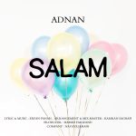 دانلود آهنگ سلام از عدنان